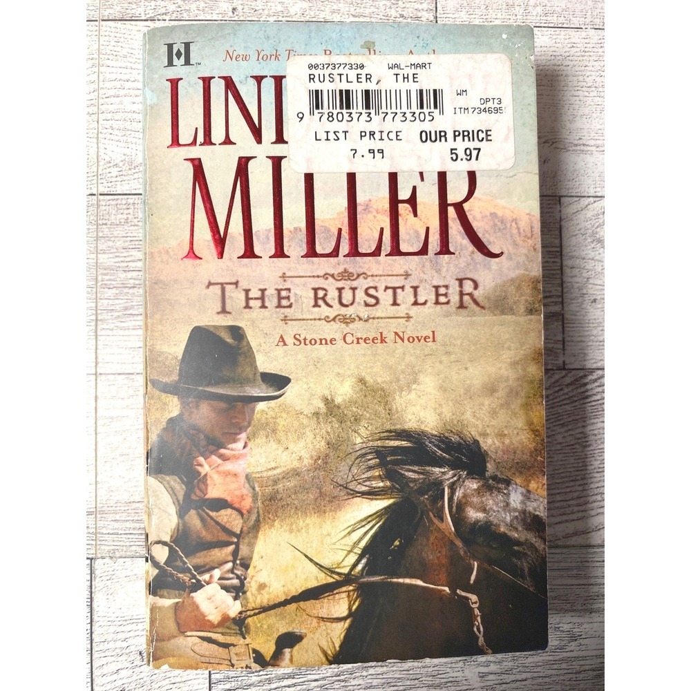 The Rustler Linda Lael Miller 2008 Stone‎ Creek Western Romance Paperback HQN